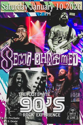 SEMI-CHARMED: The Ultimate 90’s Rock Experience