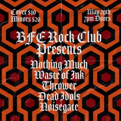 NoiseGate, Dead Id☆ls, Thrower, Waste of Ink, Nothin Much
