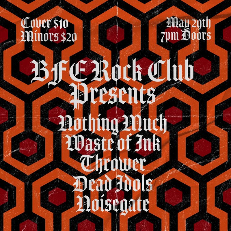 NoiseGate, Dead Id☆ls, Thrower, Waste of Ink, Nothin Much