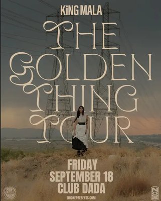 The Golden Thing Tour: KiNG MALA