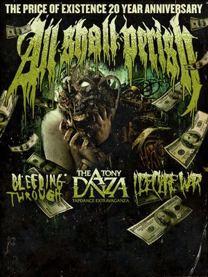 ALL SHALL PERISH: The Price of Existence 20-Year Anniversary – Austin