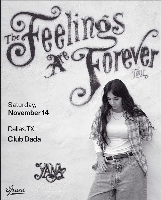 The Feelings Are Forever Tour: Yana