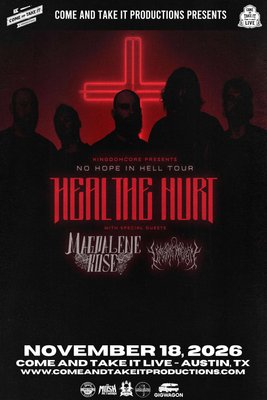 HEAL THE HURT: No Hope In Hell Tour