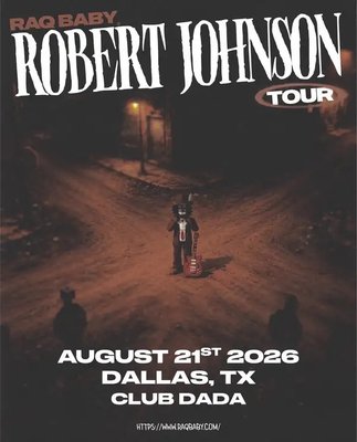 Raq Baby: Robert Johnson Tour