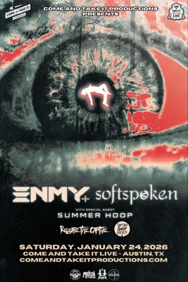 ENMY / SOFTSPOKEN (Rescheduled)