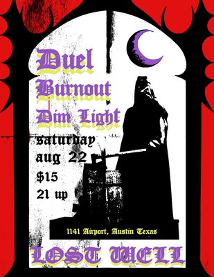 Duel, Burnout, Dim Light