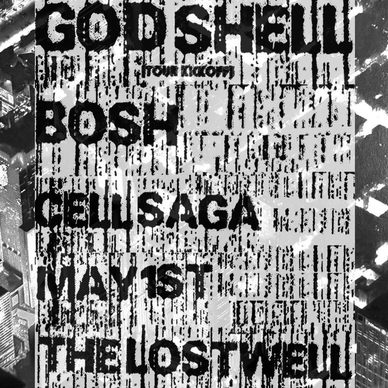 GOD SHELL (TOUR KICK OFF), BOSH, CELL SAGA