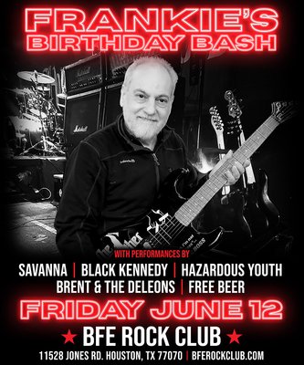 Frankie's Birthday Bash w/ Savanna, Black Kennedy, Hazardous Youth, Brent & The DeLeons, Free Beer