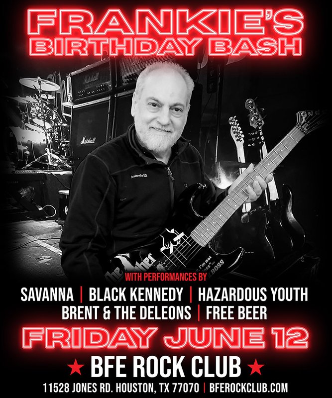 Frankie's Birthday Bash w/ Savanna, Black Kennedy, Hazardous Youth, Brent & The DeLeons, Free Beer