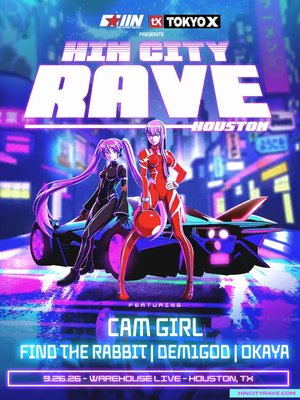 HIN City Rave featuring CAM GIRL