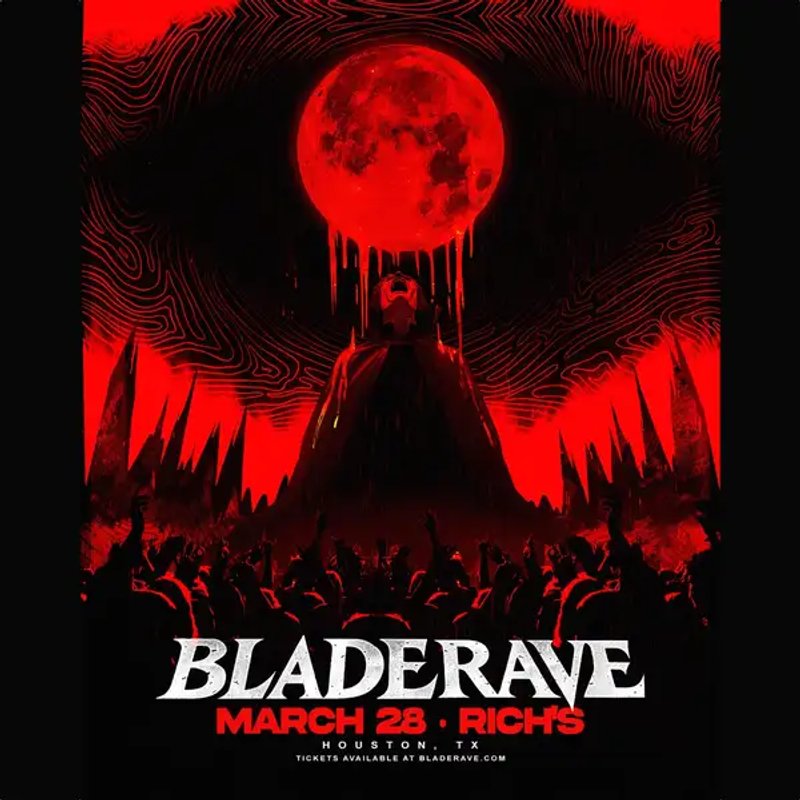 BLADE RAVE – Now at Rich’s Houston