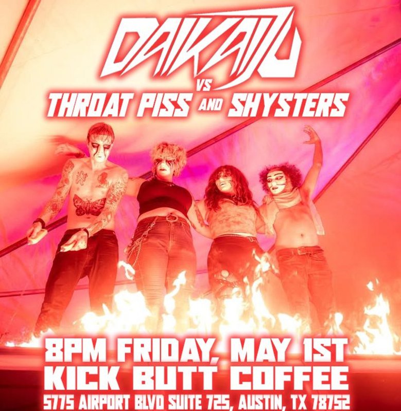 DAIKAIJU VS. THROAT PISS AND SHYSTERS